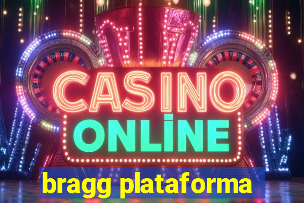 bragg plataforma